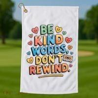 Be Kind Words DonT Rewind Funny Golf Towel thumb 1