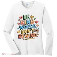 Be Kind Words DonT Rewind Funny Women's Long Sleeve Shirt thumb 0