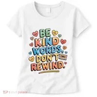 Be Kind Words DonT Rewind Funny Women's T-Shirt thumb 0
