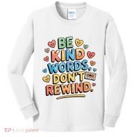 Be Kind Words DonT Rewind Funny Kids Long Sleeve Shirt thumb 0