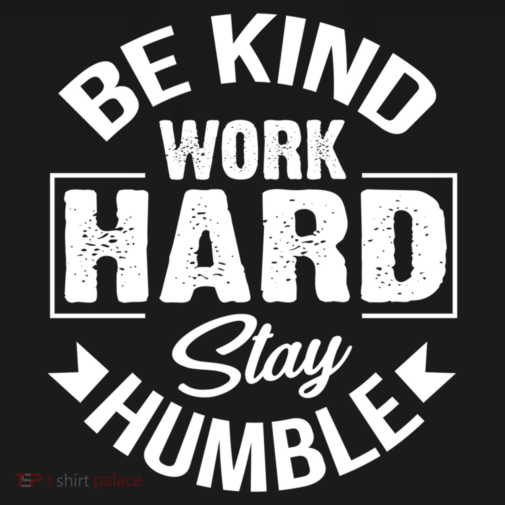 Be Kind Work Hard Stay Humble Hustle Inspiring Quotes Saying Cute Gift Women's Hoodie