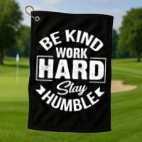 Be Kind Work Hard Stay Humble Hustle Inspiring Quotes Saying Cute Gift Golf Towel thumb 1