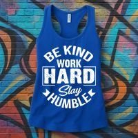 Be Kind Work Hard Stay Humble Hustle Inspiring Quotes Saying Cute Gift Women's Tank Top thumb 3