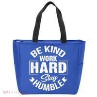Be Kind Work Hard Stay Humble Hustle Inspiring Quotes Saying Cute Gift Tote Bag thumb 0