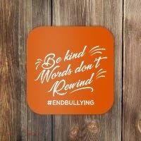Be Kind Words Dont Rewind Orange Anti Bullying Unity Day Coaster thumb 0