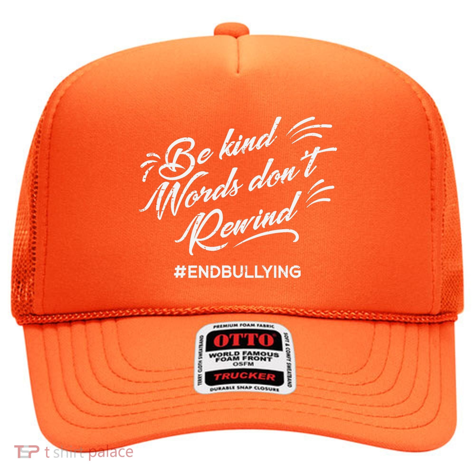 Be Kind Words Dont Rewind Orange Anti Bullying Unity Day Hat