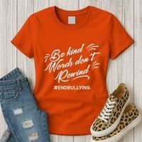 Be Kind Words Dont Rewind Orange Anti Bullying Unity Day Women's T-Shirt thumb 3
