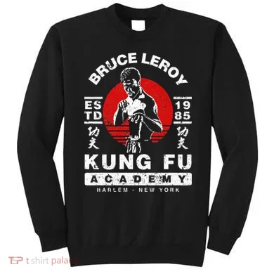 Bruce Leroy Academy  Sweatshirt