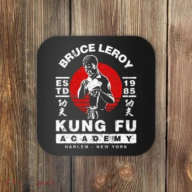 Bruce Leroy Academy  Coaster