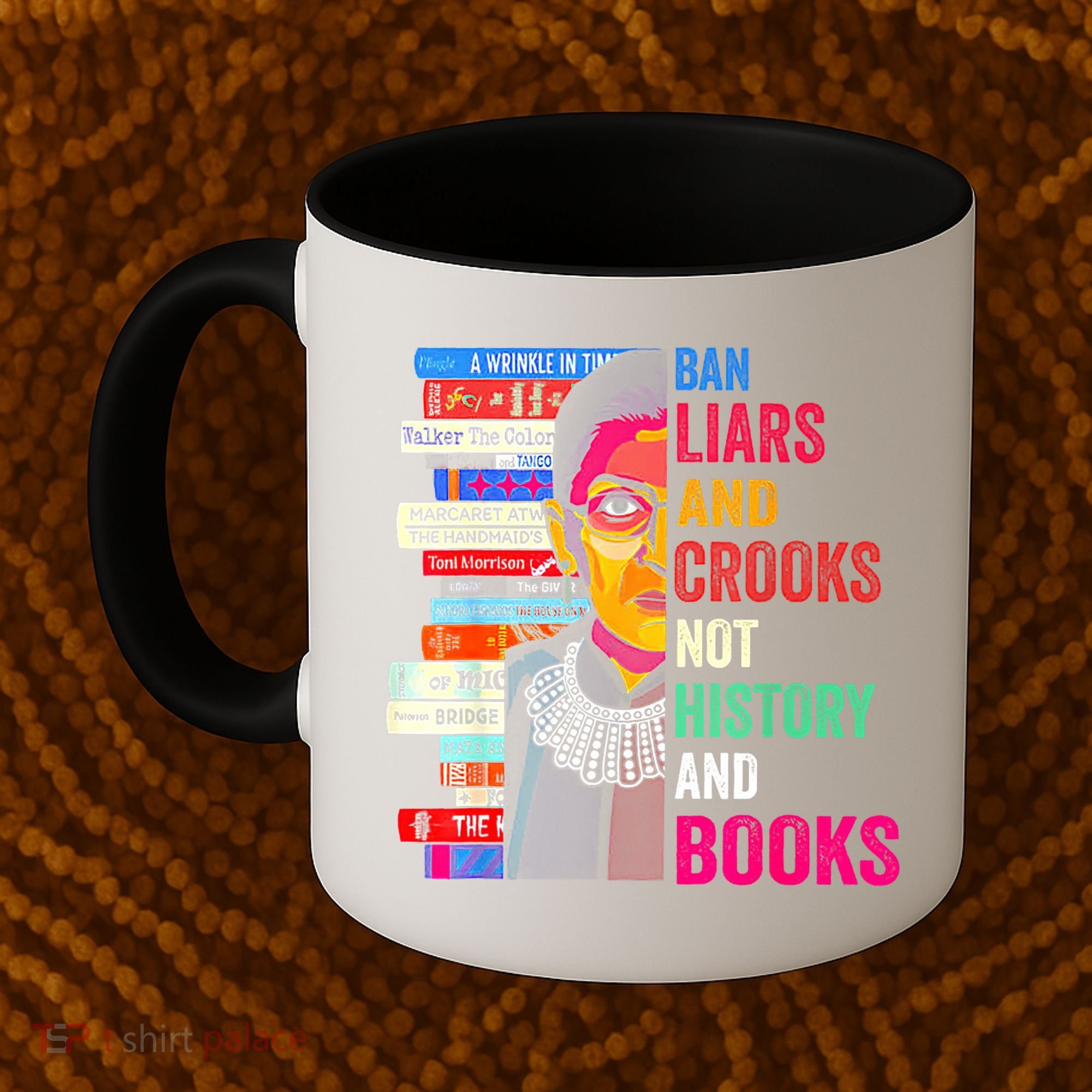 Ban Liars And Crooks Not History And Books Coffee Mug