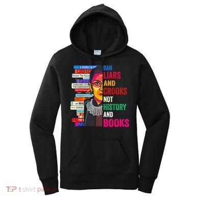 Ban Liars And Crooks Not History And Books Women's Hoodie