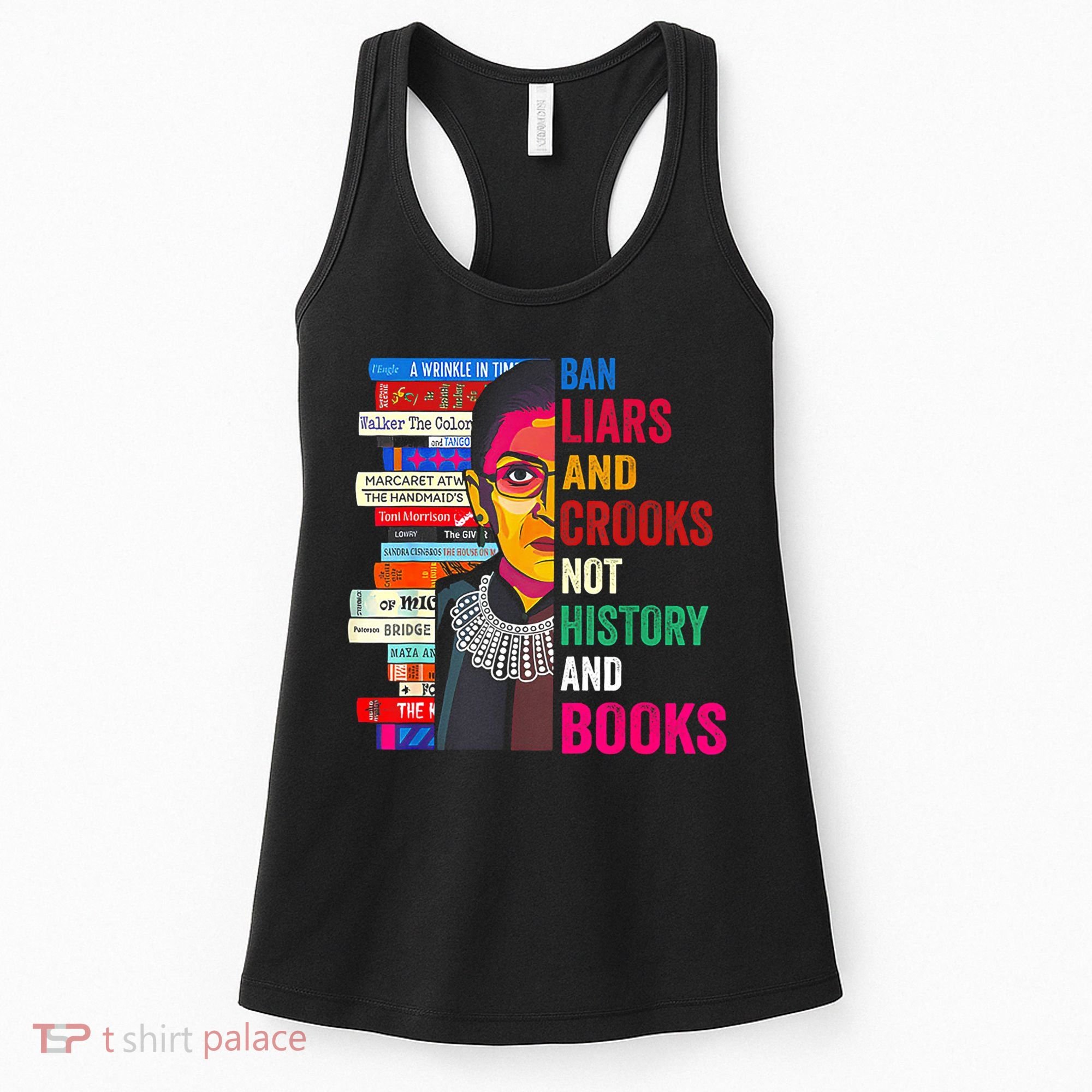 Ban Liars And Crooks Not History And Books Women's Tank Top