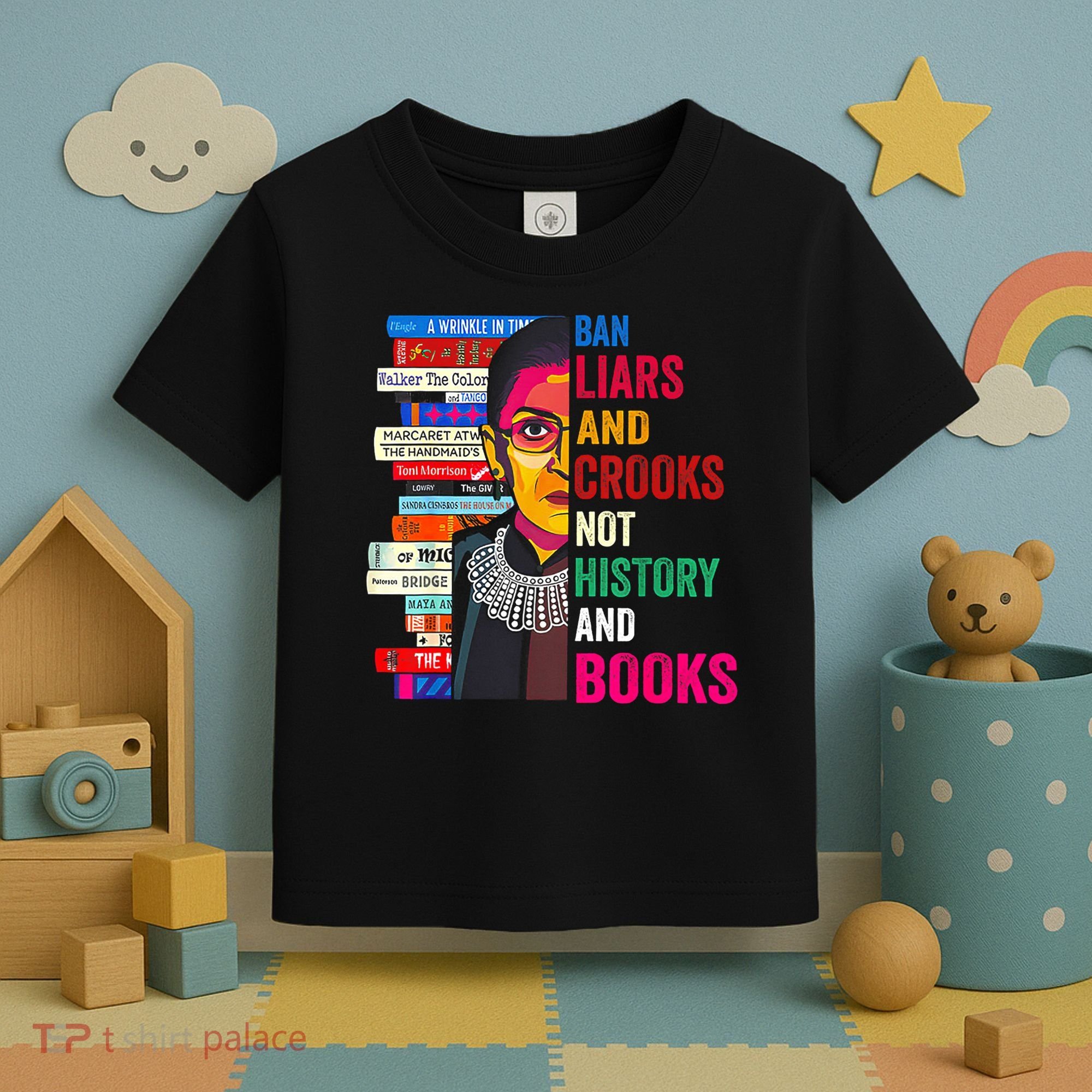 Ban Liars And Crooks Not History And Books Toddler T-Shirt