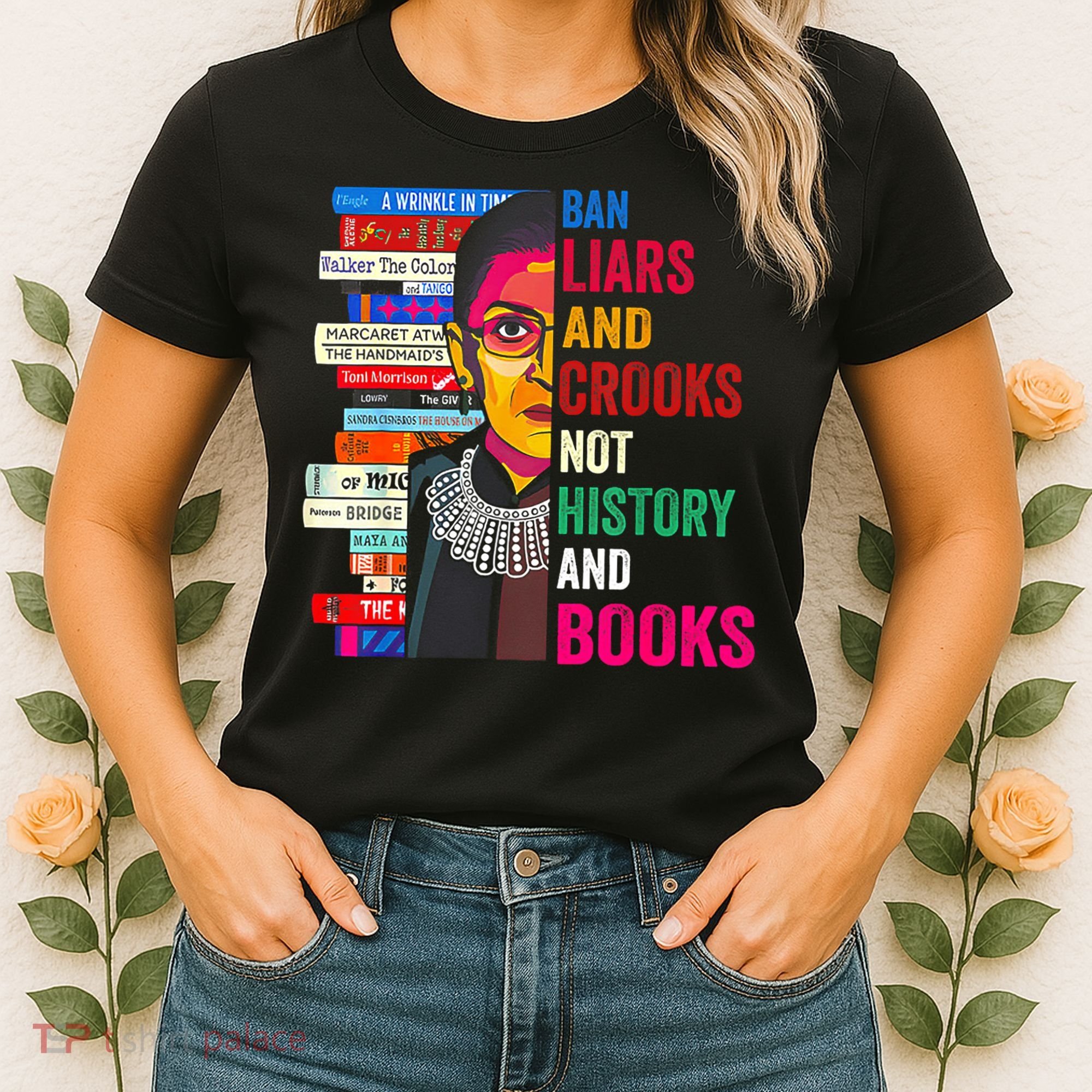 Ban Liars And Crooks Not History And Books Women's T-Shirt