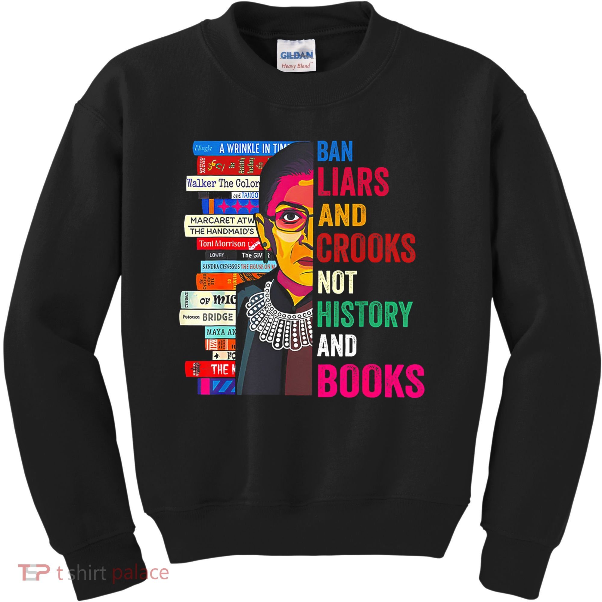 Ban Liars And Crooks Not History And Books Kids Sweatshirt