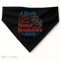 Book Lovers - A Book A Day Keeps The Mental Breakdown Away USA-Made Doggie Bandana thumb 0