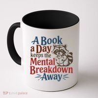 Book Lovers - A Book A Day Keeps The Mental Breakdown Away Coffee Mug thumb 0
