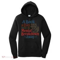 Book Lovers - A Book A Day Keeps The Mental Breakdown Away Women's Hoodie thumb 0