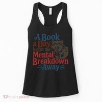 Book Lovers - A Book A Day Keeps The Mental Breakdown Away Women's Tank Top thumb 0
