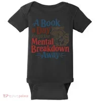 Book Lovers - A Book A Day Keeps The Mental Breakdown Away Baby Bodysuit thumb 0