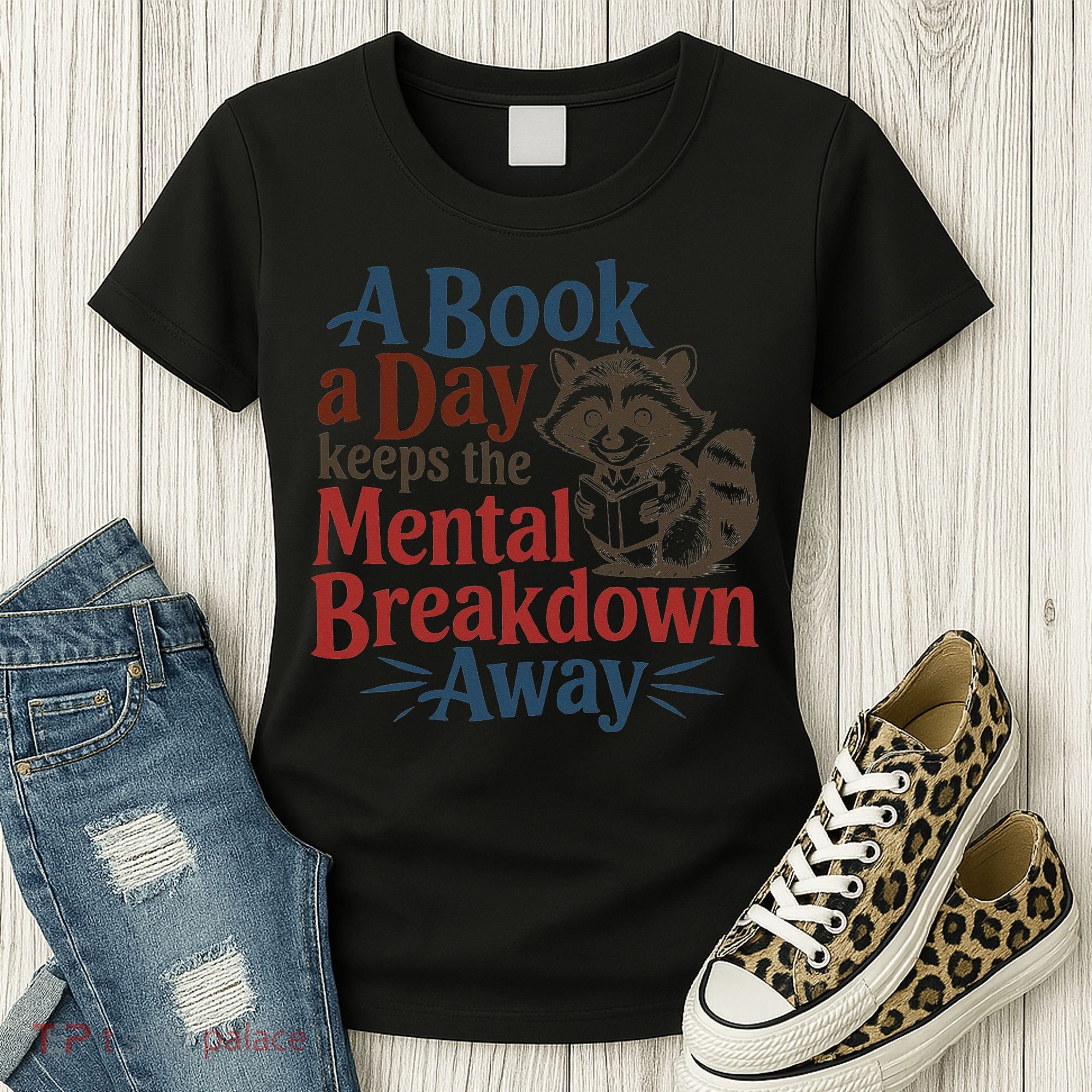 Book Lovers - A Book A Day Keeps The Mental Breakdown Away Women's T-Shirt