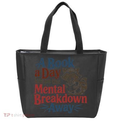 Book Lovers - A Book A Day Keeps The Mental Breakdown Away Tote Bag