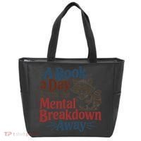Book Lovers - A Book A Day Keeps The Mental Breakdown Away Tote Bag thumb 0