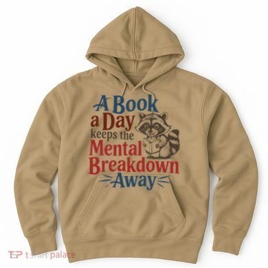Book Lovers - A Book A Day Keeps The Mental Breakdown Away Hoodie