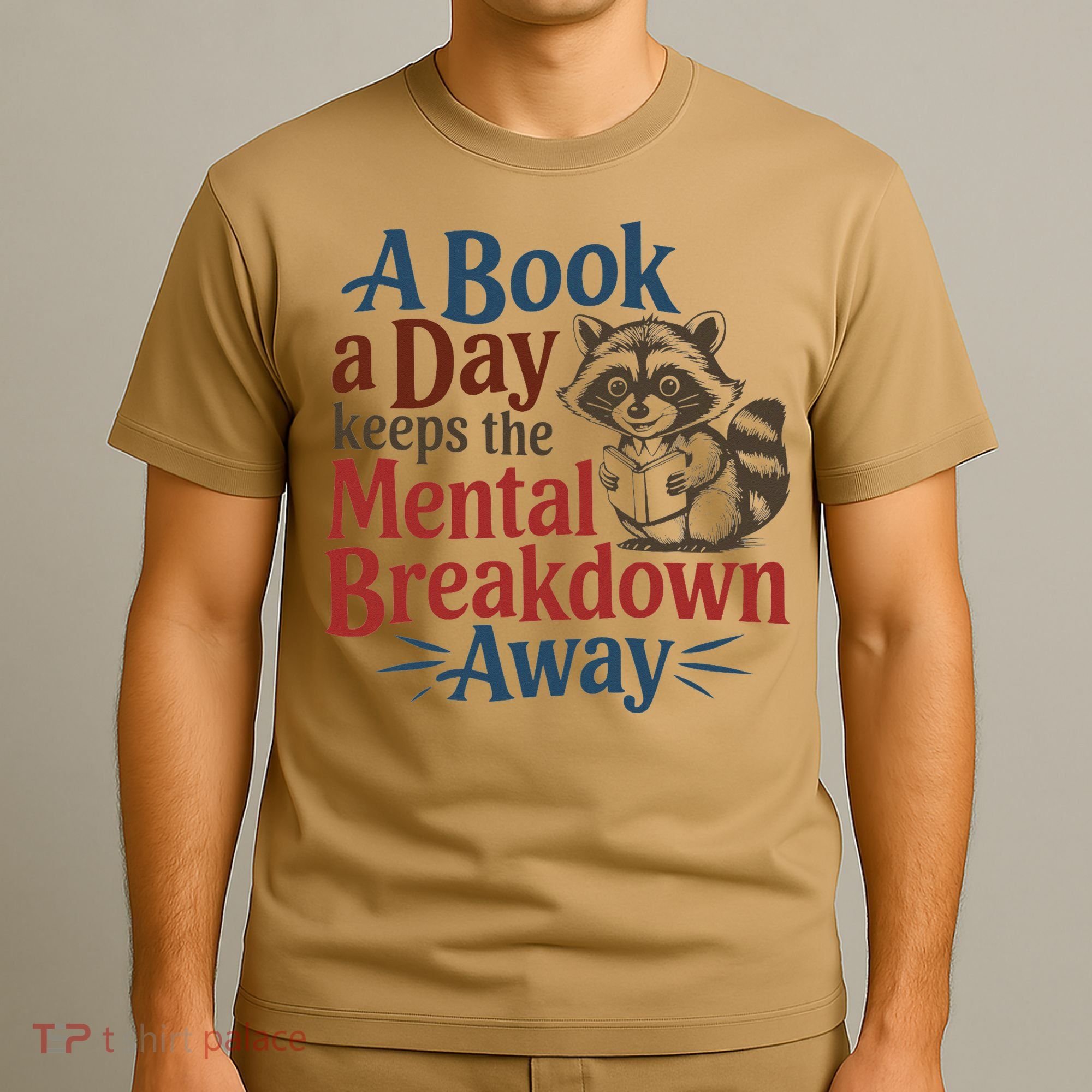 Book Lovers - A Book A Day Keeps The Mental Breakdown Away T-Shirt
