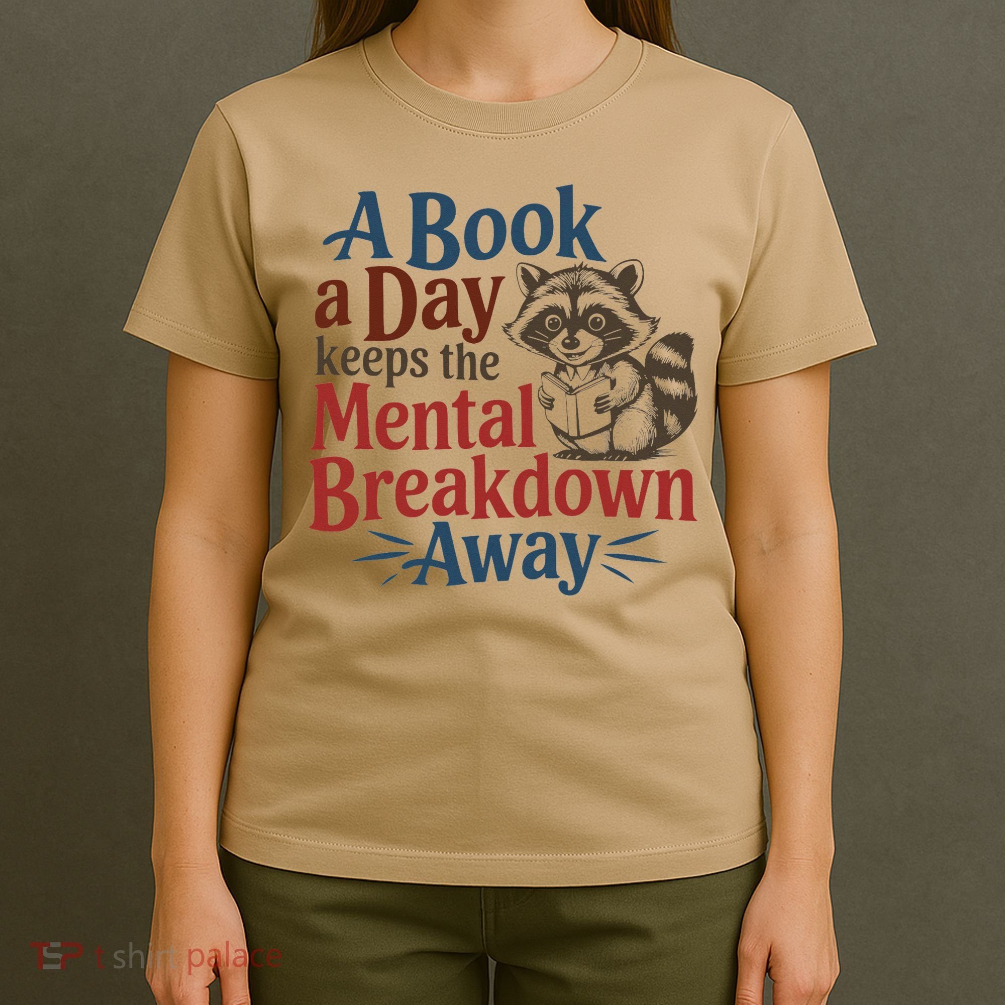 Book Lovers - A Book A Day Keeps The Mental Breakdown Away T-Shirt
