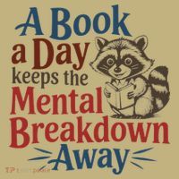 Book Lovers - A Book A Day Keeps The Mental Breakdown Away Mousepad thumb 1