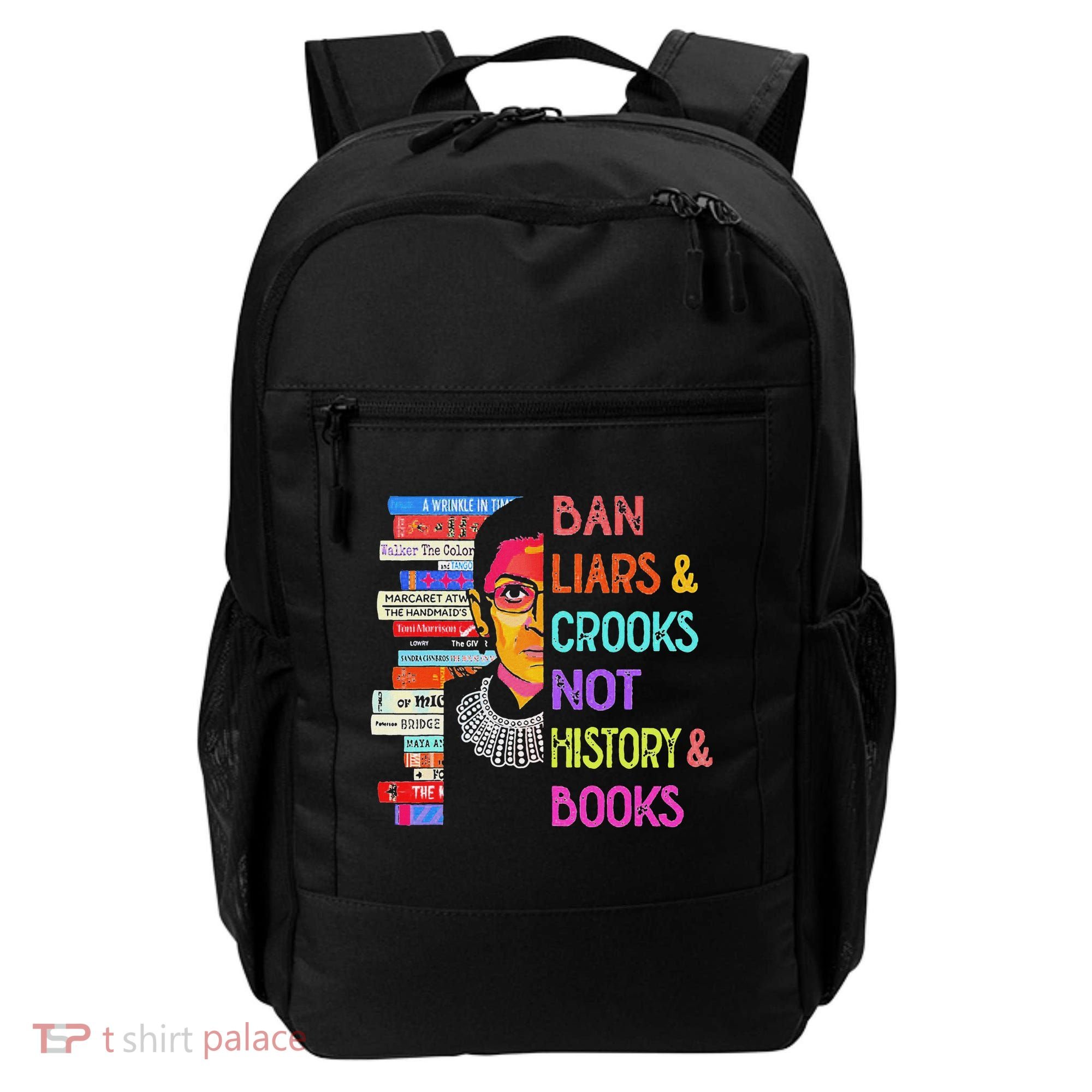 Ban Liars And Crooks Not History And Book Backpack