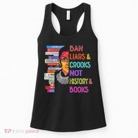 Ban Liars And Crooks Not History And Book Women's Tank Top thumb 0