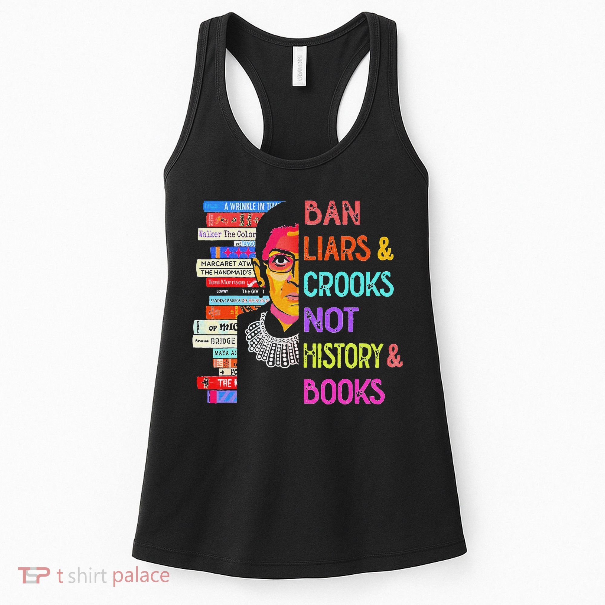 Ban Liars And Crooks Not History And Book Women's Tank Top