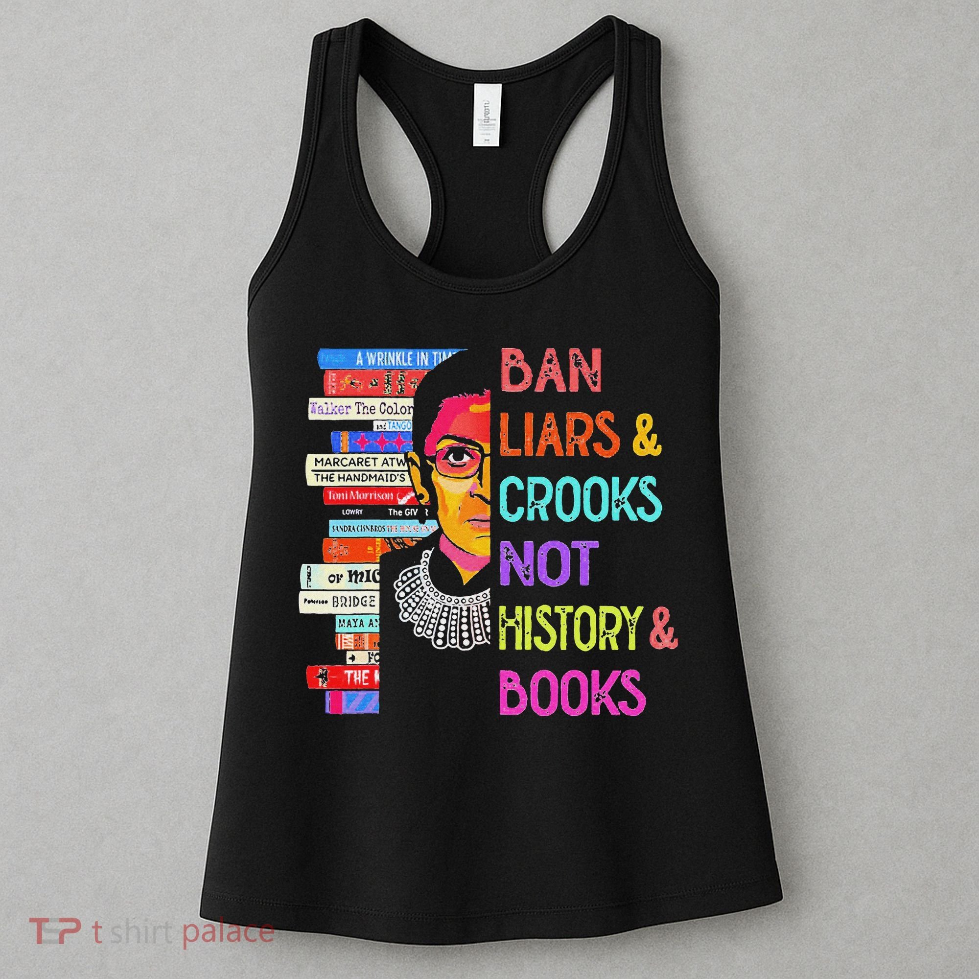 Ban Liars And Crooks Not History And Book Women's Tank Top