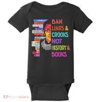 Ban Liars And Crooks Not History And Book Baby Bodysuit thumb 0