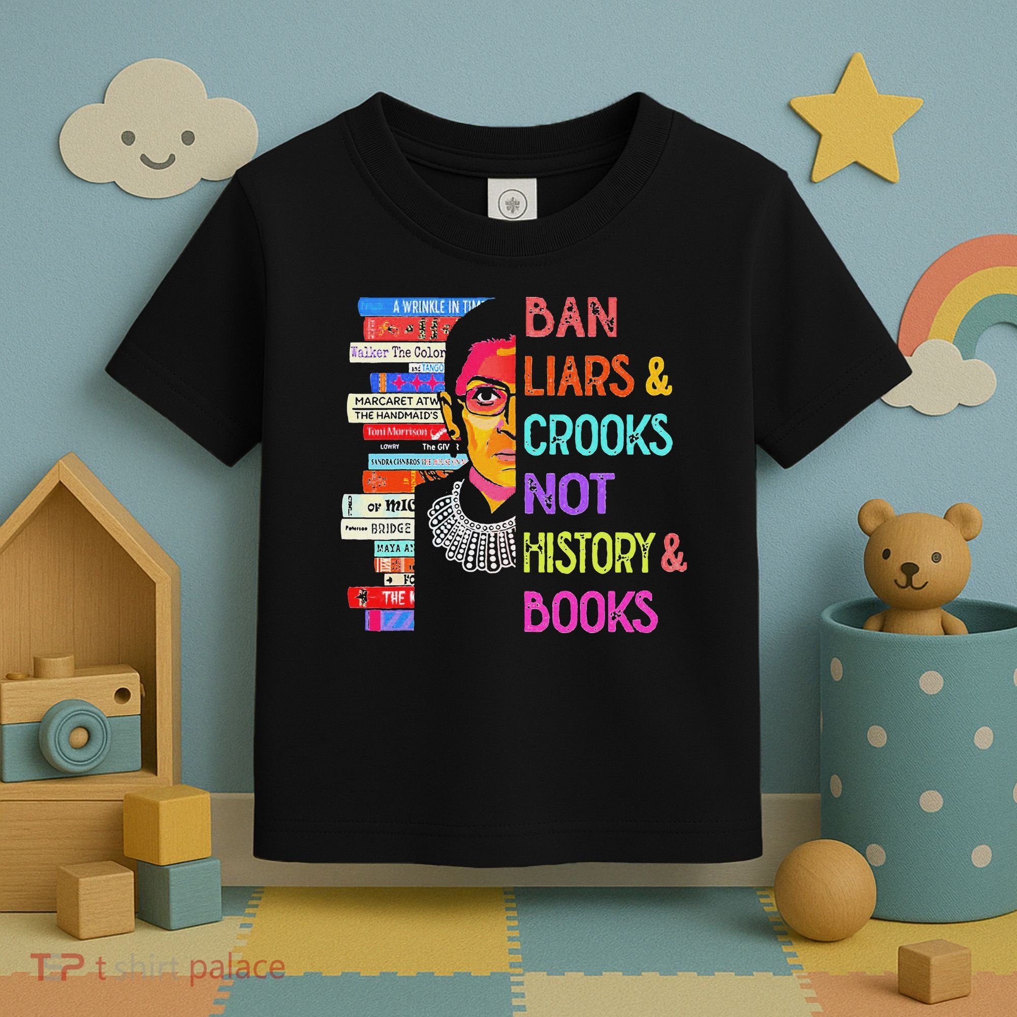 Ban Liars And Crooks Not History And Book Toddler T-Shirt