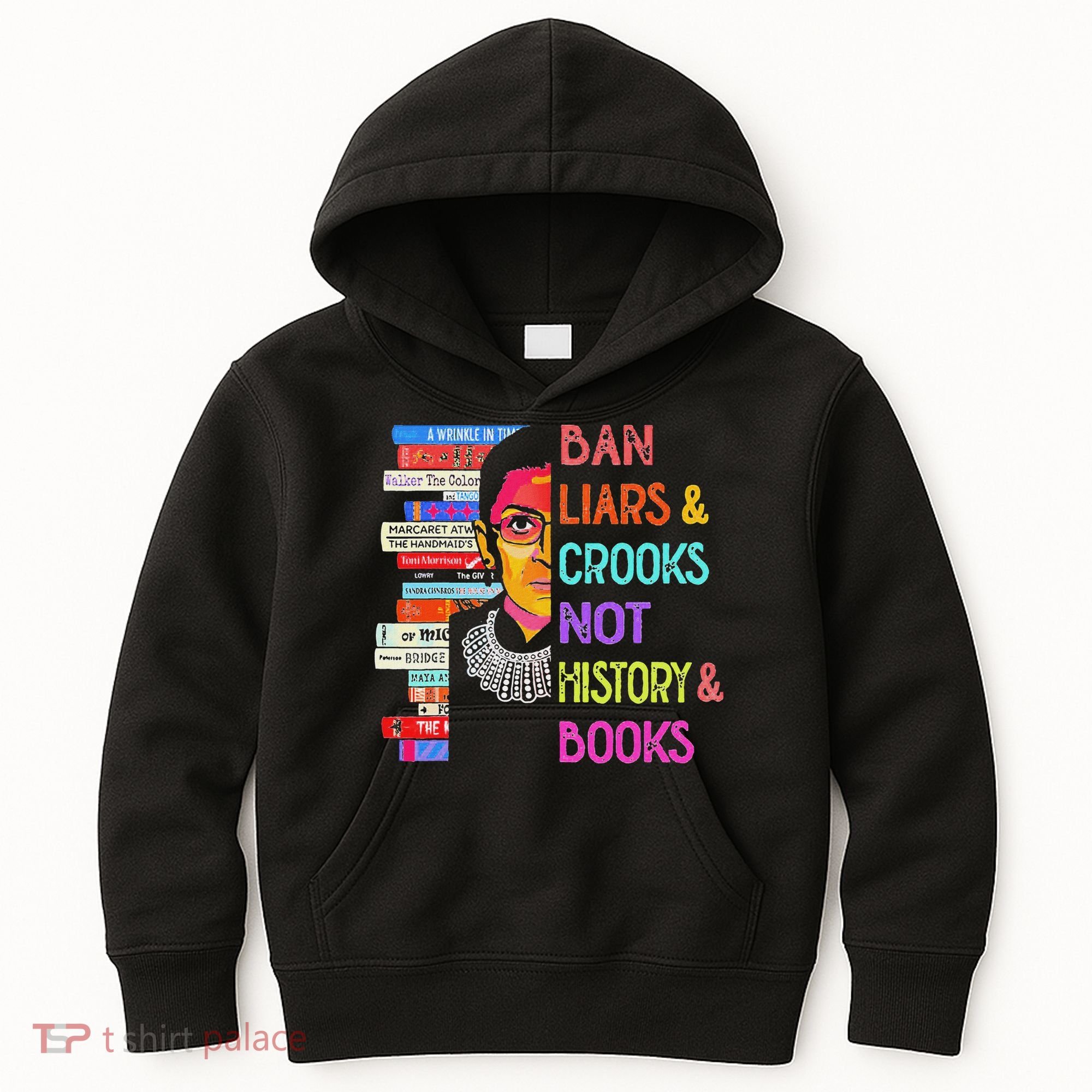 Ban Liars And Crooks Not History And Book Kids Hoodie