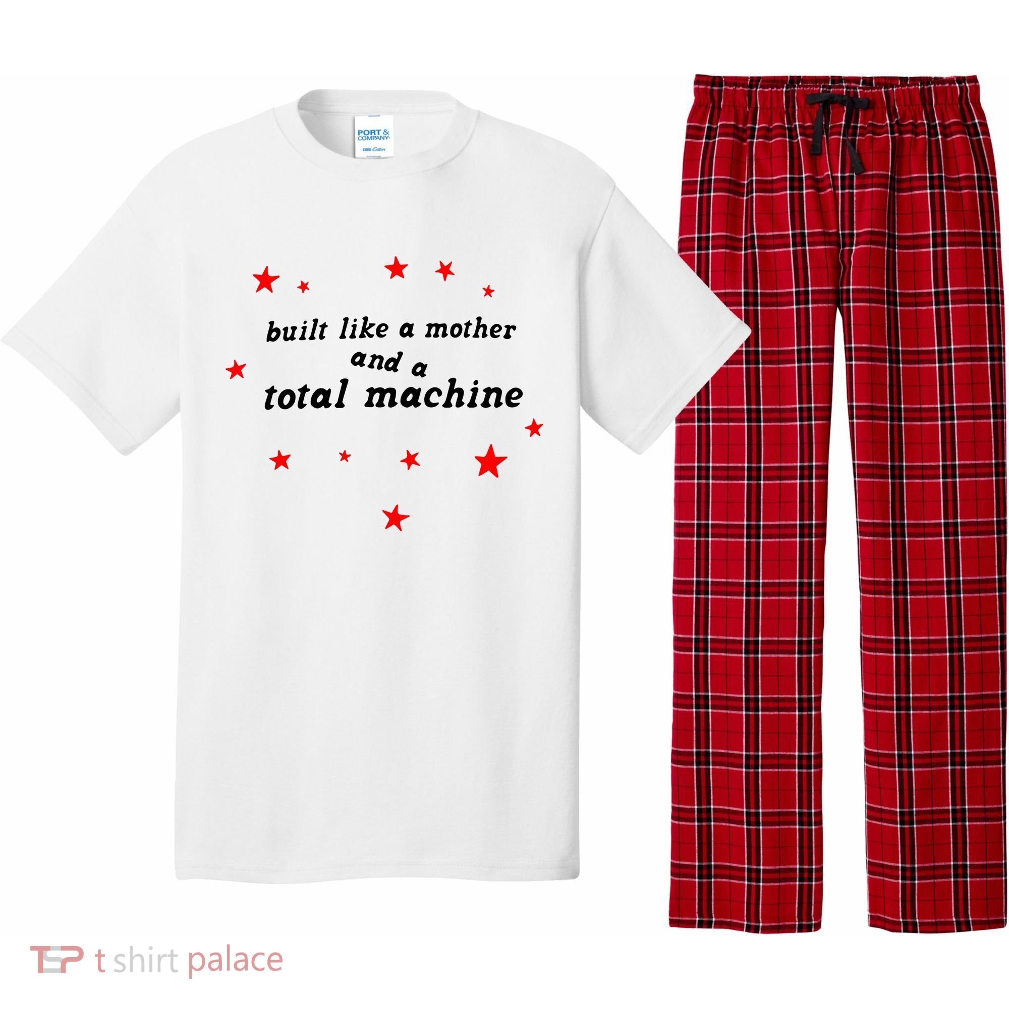 Built Like A Mother And A Total Machine Pajama Set