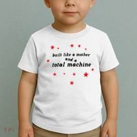 Built Like A Mother And A Total Machine Toddler T-Shirt thumb 2