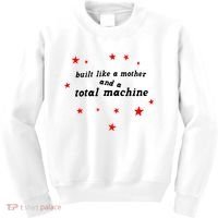 Built Like A Mother And A Total Machine Kids Sweatshirt thumb 0