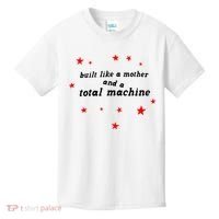 Built Like A Mother And A Total Machine Kids T-Shirt thumb 0