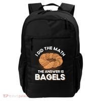 Bagel Lover Art I Did The Math The Answer Is Bagels Gift Backpack thumb 0