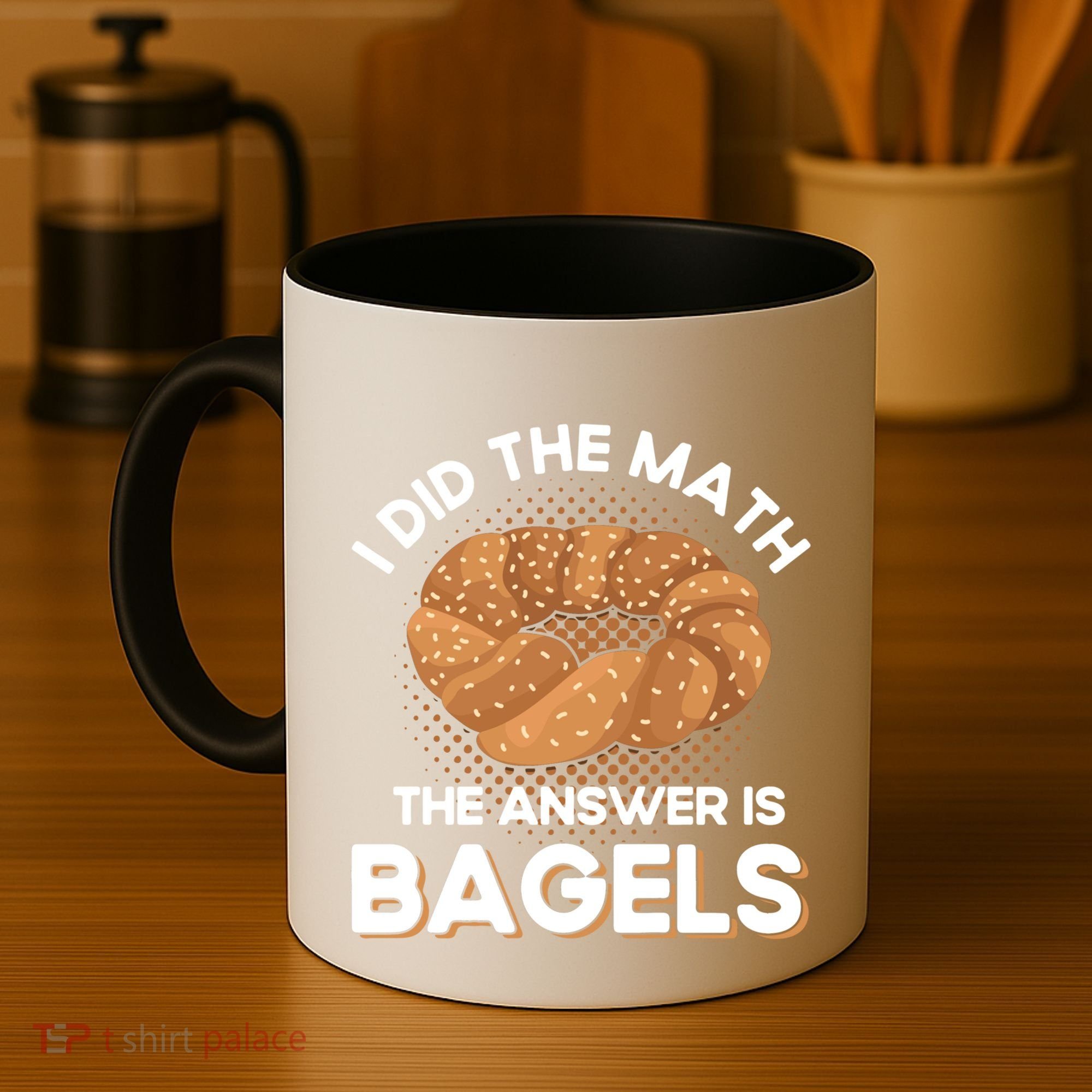 Bagel Lover Art I Did The Math The Answer Is Bagels Gift Coffee Mug