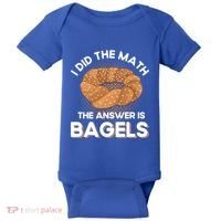 Bagel Lover Art I Did The Math The Answer Is Bagels Gift Baby Bodysuit thumb 0