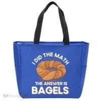 Bagel Lover Art I Did The Math The Answer Is Bagels Gift Tote Bag thumb 0