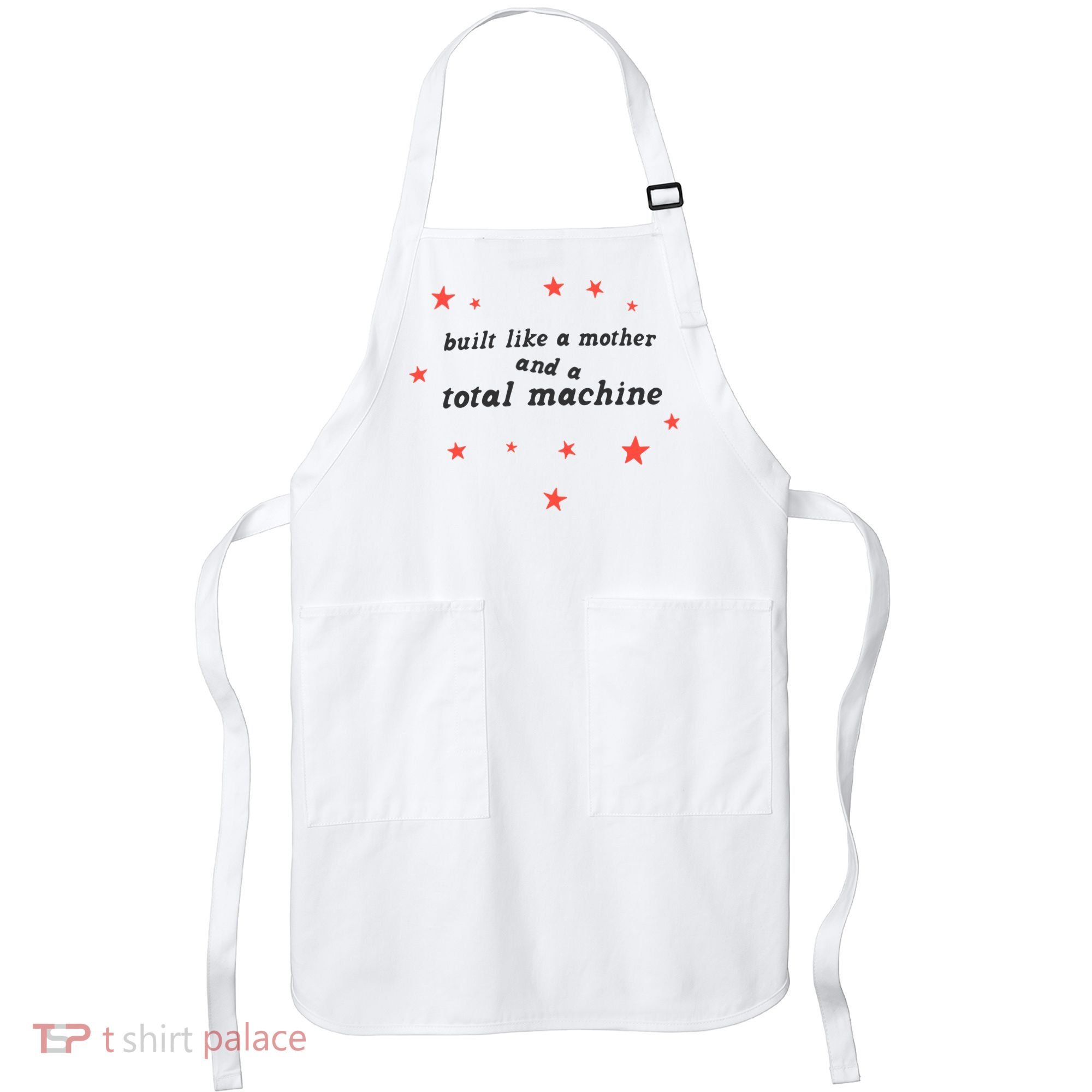 Built Like A Mother And A Total Machine All American Bitch Olivia Apron