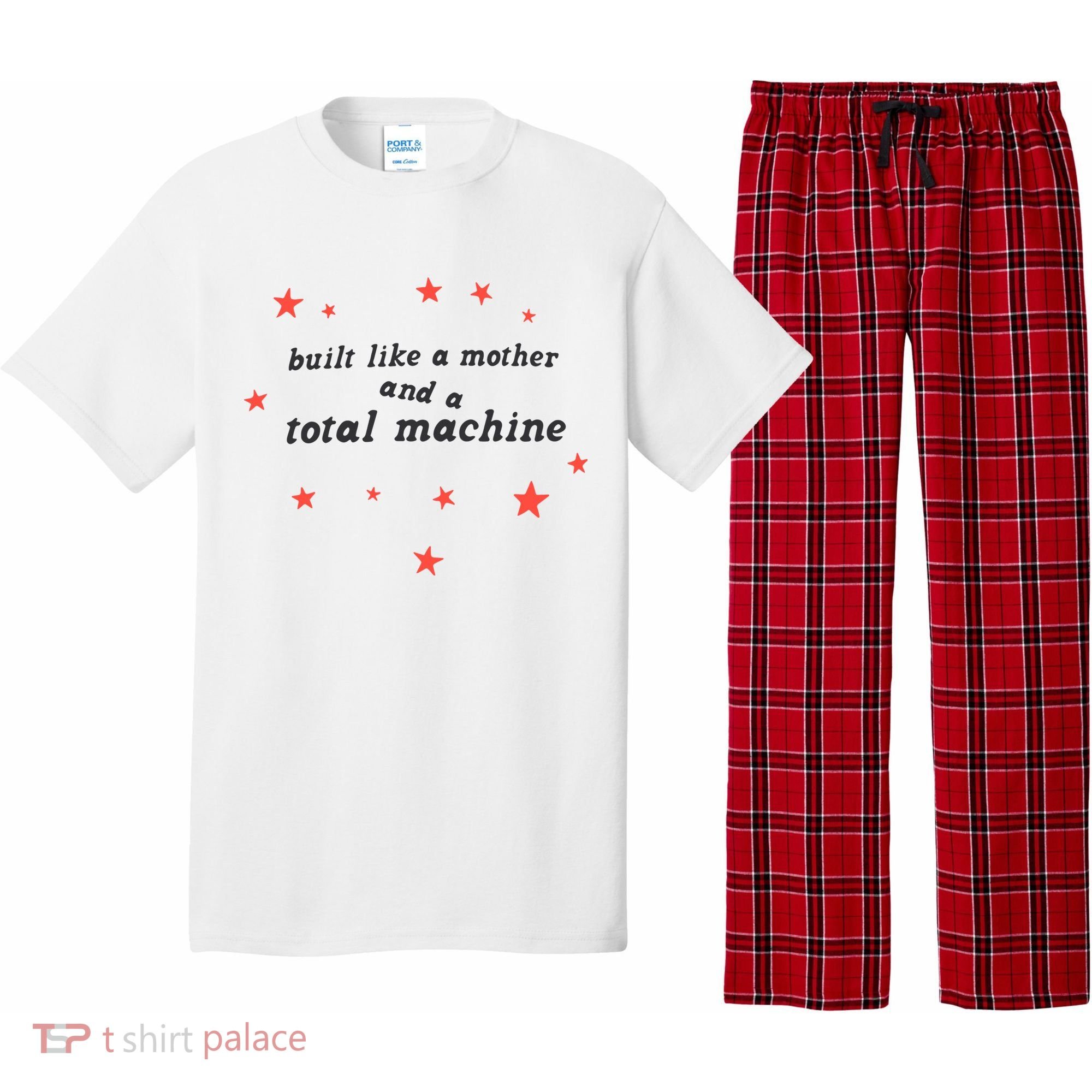 Built Like A Mother And A Total Machine All American Bitch Olivia Pajama Set