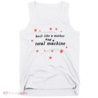 Built Like A Mother And A Total Machine All American Bitch Olivia Tank Top thumb 0