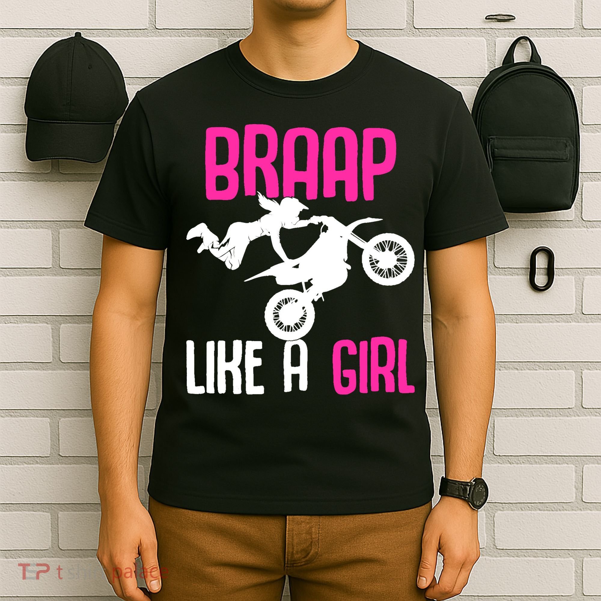 Braap Like A Girl Dirt Bikes Motocross Dirt Biking Girl T-Shirt